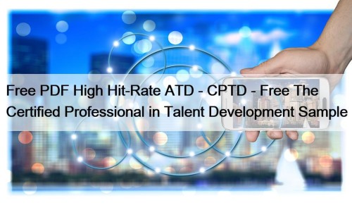 Free PDF High Hit-Rate ATD - CPTD - ...